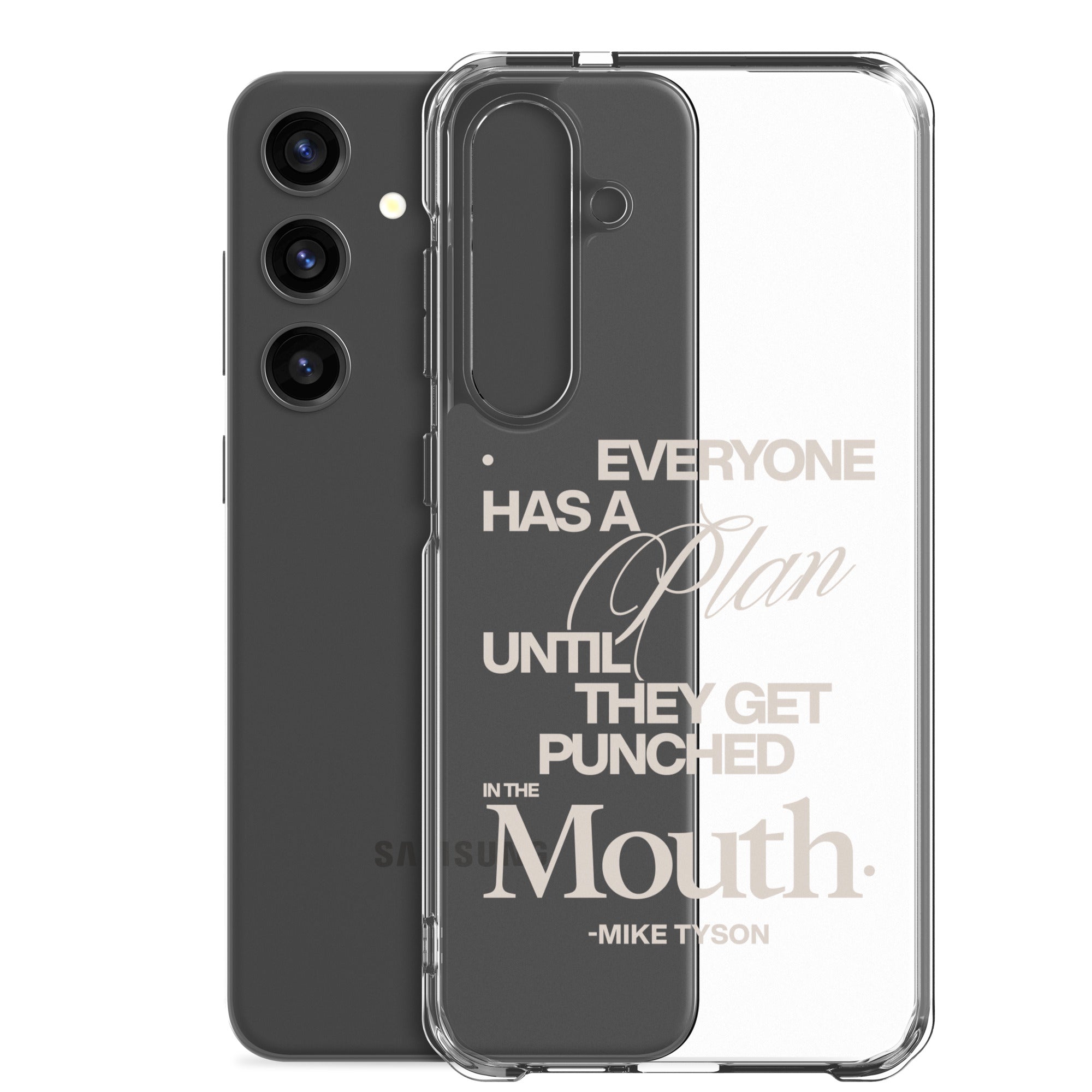 Clear Samsung case with the quote "Everyone has a plan until they get punched in the face. -Mike Tyson."