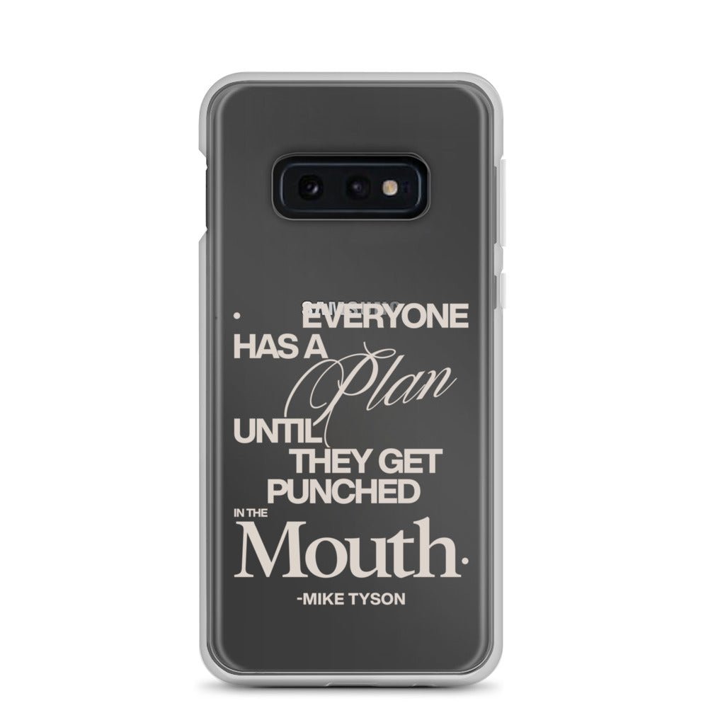 Clear Samsung case with the quote "Everyone has a plan until they get punched in the face. -Mike Tyson."