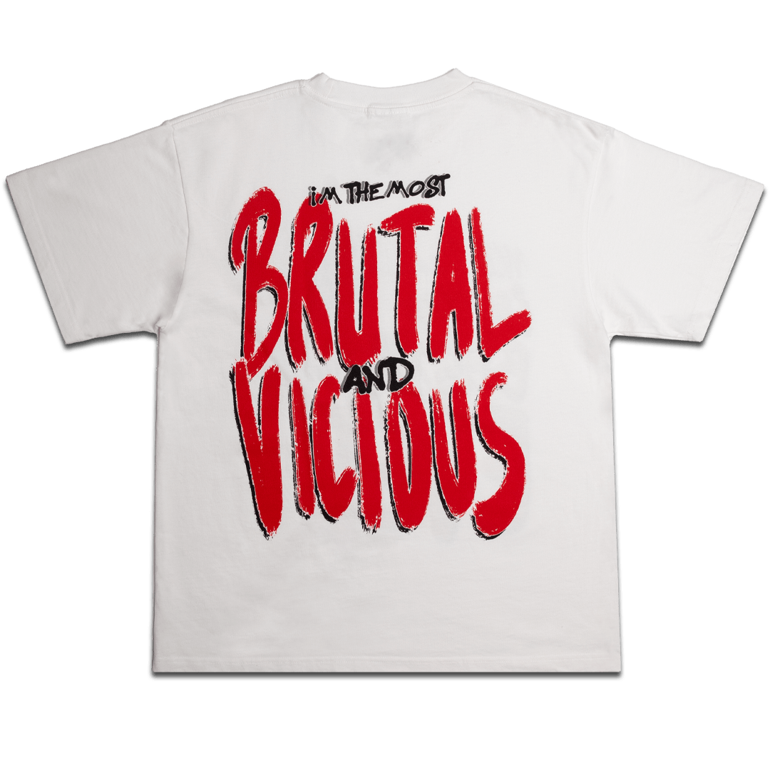 White T-shirt. The front has a black and white image of Mike Tyson in the upper right corner, looking towards the viewer. Text in the main body of the graphic says "I'm the Best Ever." The text on the back says "I'm the Most Brutal and Vicious."